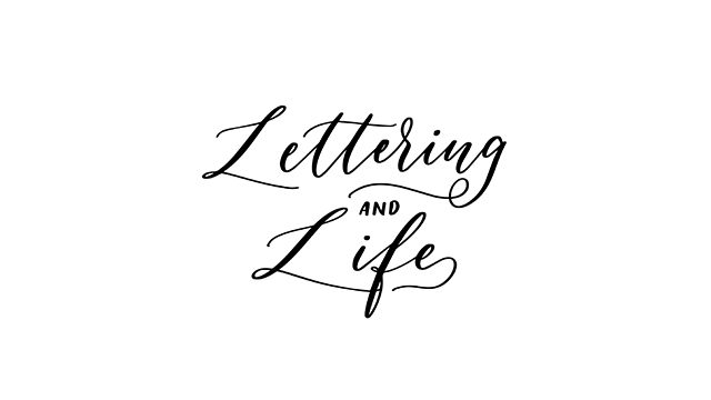 Lettering and Life