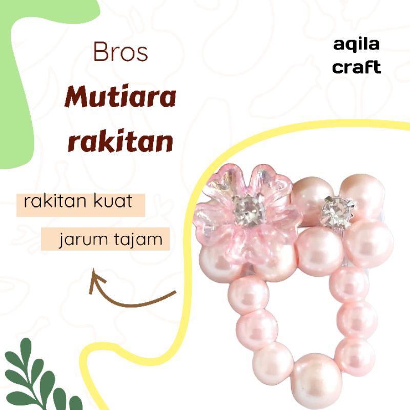 BROS RAKITAN BROS MUTIARA SINTETIS JUNTAI BROS MUTSIN BROS IMUT BROS HIJAB KEKINIAN