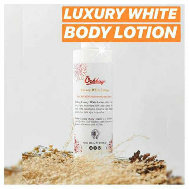 TERBAIK  LUXURY WHITENING LOTION ORKKAY SKIN CARE PEMITIH SUPER AMPUH AMAN BPOM HALAL