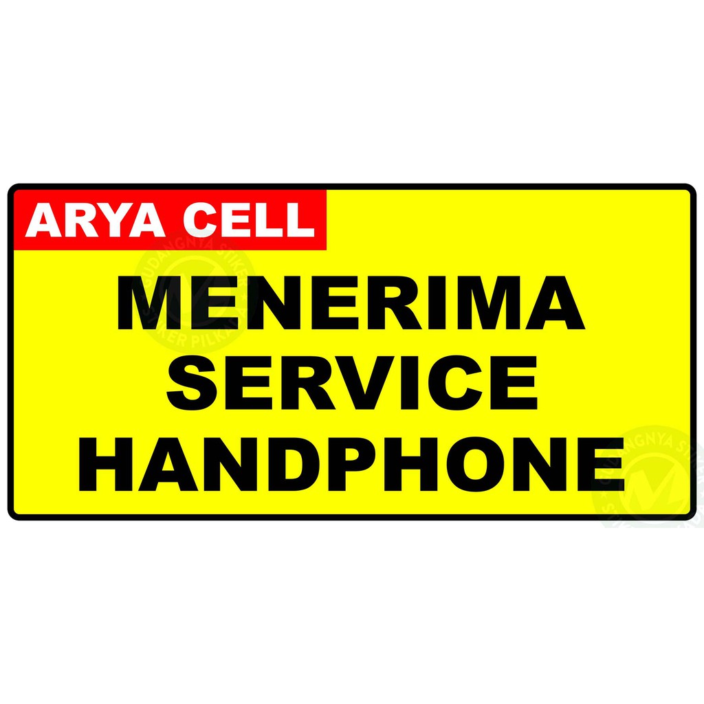 STIKER VINYL TERIMA SERVICE HP (CUSTOM, TULIS NAMA KIOS DI CHAT/CATATAN)