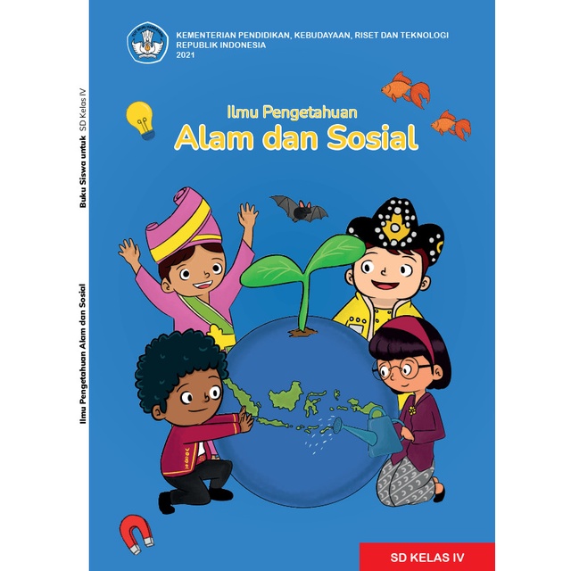 

BUKU IPAS ILMU PENGETAHUAN ALAM & SOSIAL KELAS 4 SD KURIKULUM MERDEKA