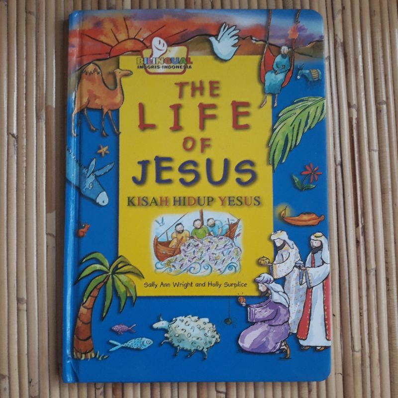 The Life of Jesus Hardcover (new, segel) Bilingual Kisah Hidup Yesus Story Book Buku Stories BPK Gun