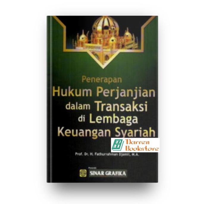 

Penerapan Hukum Perjanjian dalam Transaksi di Lembaga Keuangan Syariah TERBARU