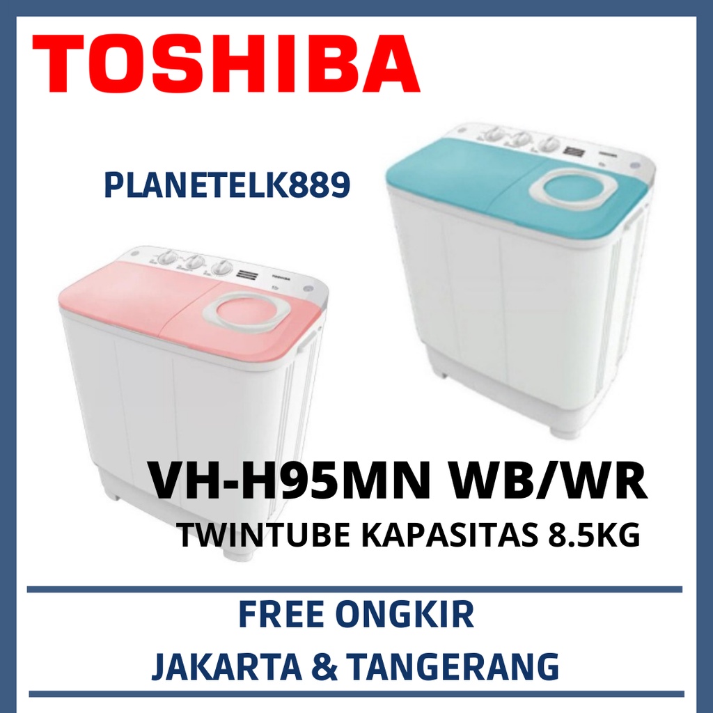 TOSHIBA VH 95MN 8.5KG MESIN CUCI 2 TABUNG TOSHIBA TWINTUBE TOSHIBA VH-95MN