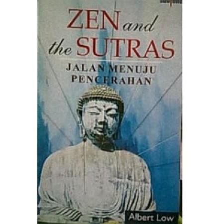 Zen and the Sutras- Jalan Menuju Pencerahan