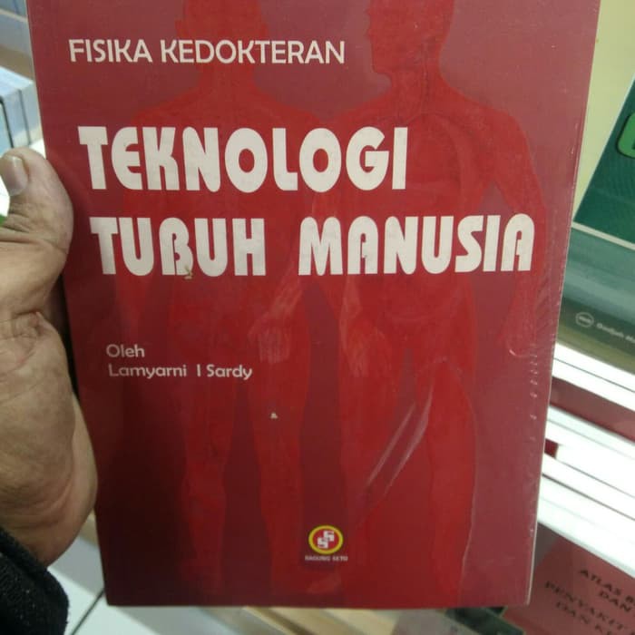 Fisika Kedokteran Teknologi Tubuh Manusia Original