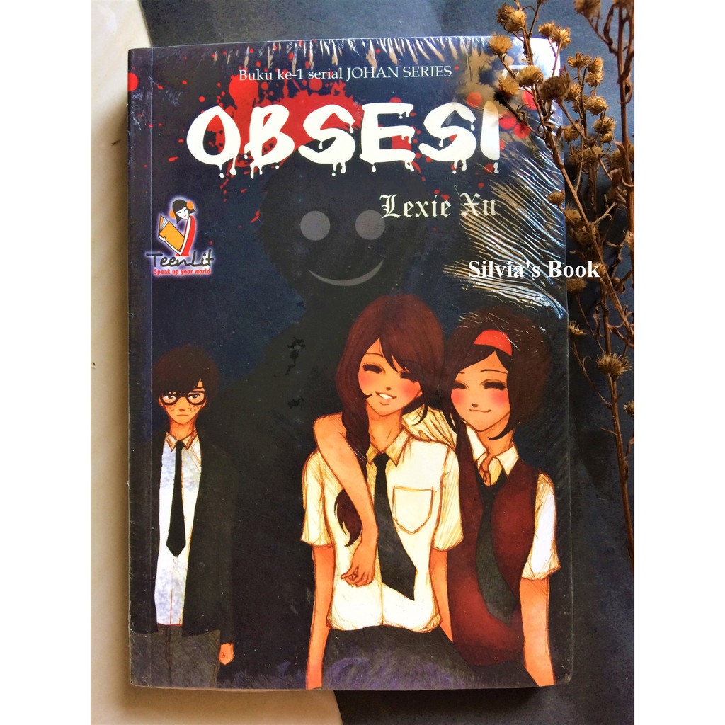 Johan Series: Obsesi - Lexie Xu