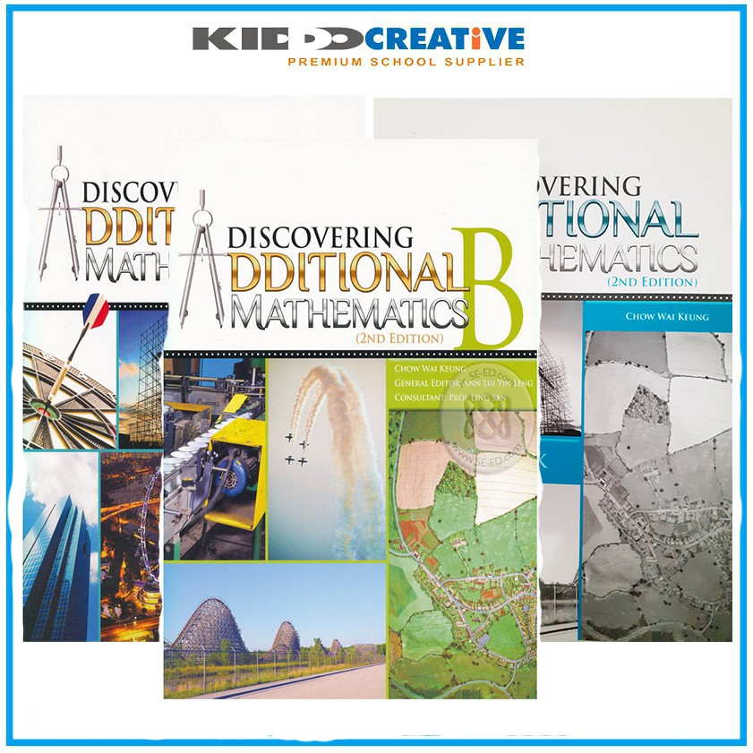 

Discovering Additional Mathematics Textbook A - B / Workbook ( 2nd Edition )