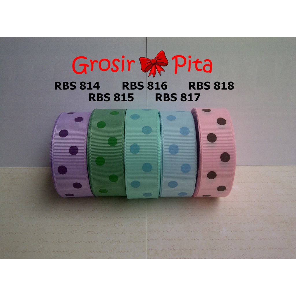 

(25 yard) Pita Grosgrain Motif Polkadot RBS 814,815,816,817,818 | Toko Bahan Craft | Grosir Pita