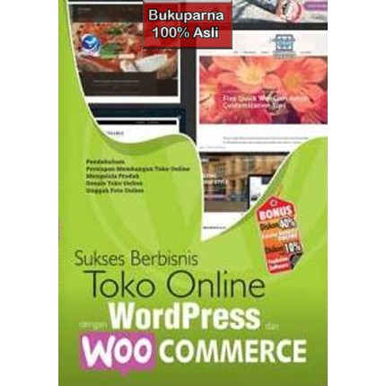 

Buku Sukses Berbisnis Toko Online Dengan WordPress Dan WooCommerce