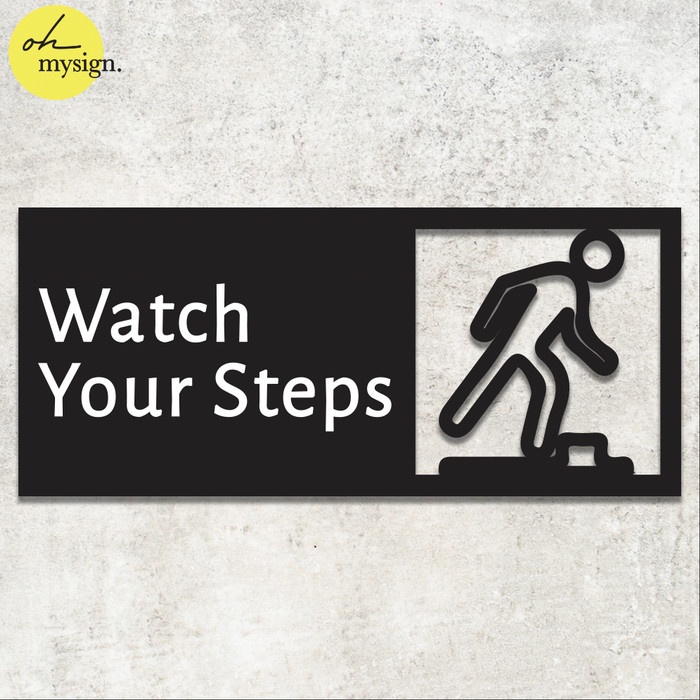 

Grosir Sign Watch Your Steps Akrilik | Acrylic Sign Modern | Sign Board