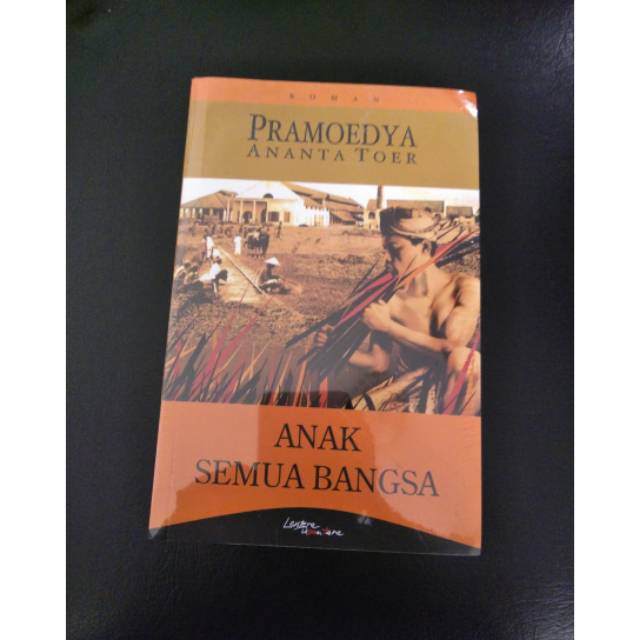 Anak Semua Bangsa - ORI - Pramoedya Ananta Toer