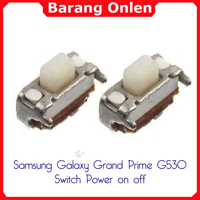 Samsung Galaxy Grand Prime G530 G531 switch tombol power on off volume