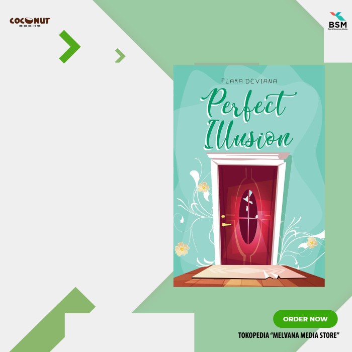 

PROMO!!! NOVEL WATTPAD - PERFECT ILUSION - FLARA DEVIANA TERMURAH