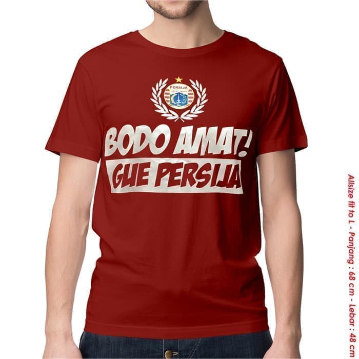 KAOS BAJU COMBED 30S PERSIJA BODO AMAT GUE THE JAK JAKMANIA