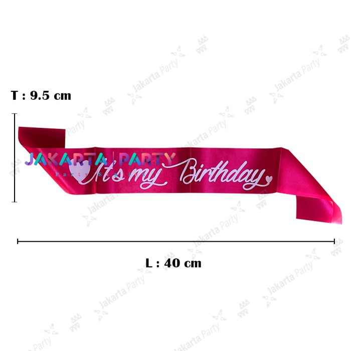 Selempang It's My Birthday / Sash Birthday / Slempang Birthday