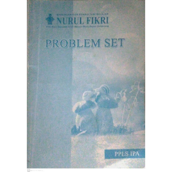 Buku Soal Ujian Kelas XII - Problem Set "PPLS" IPA Nurul Fikri