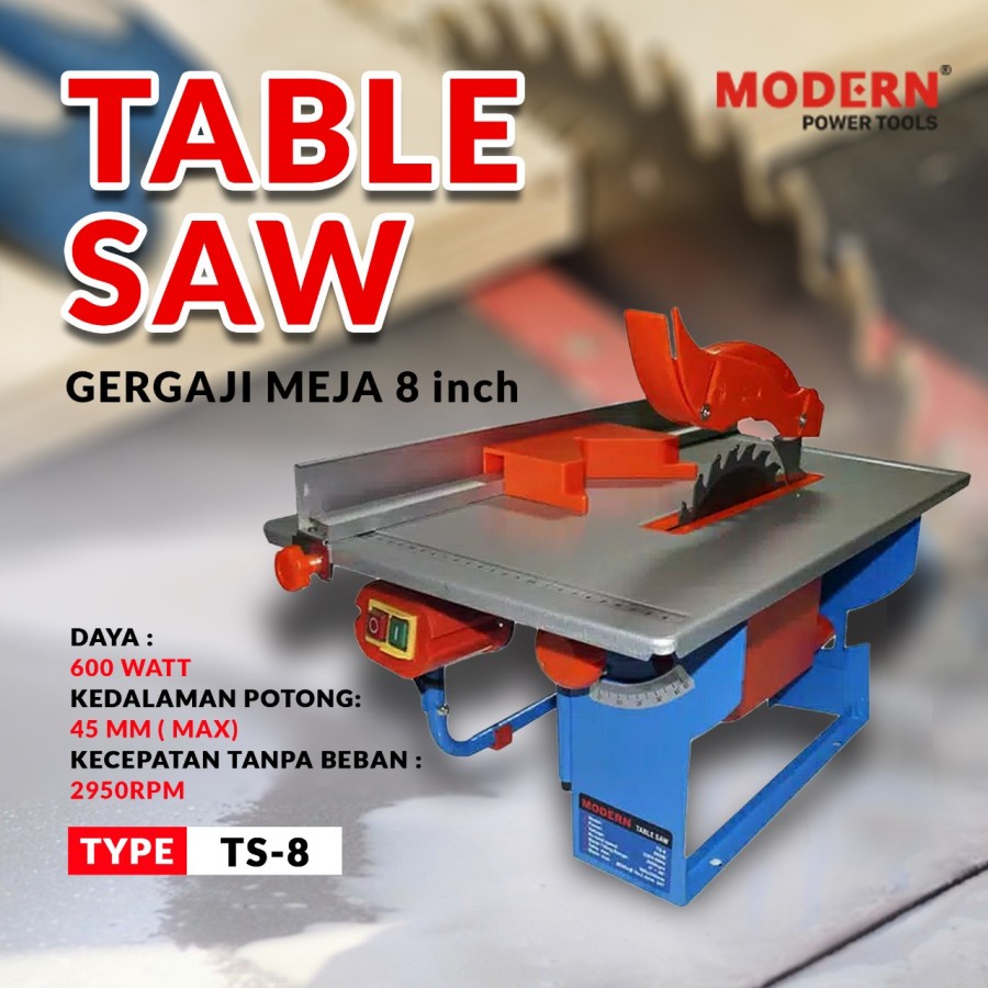 MODERN Table Saw 8 Inch Gergaji Meja 8 Inch TS8 TS-8 Gargaji Meja Modern TS-8
