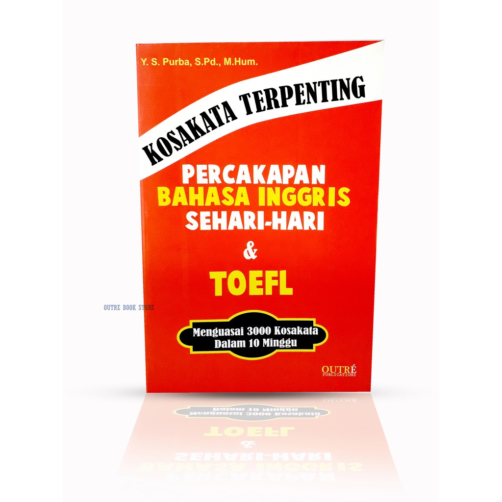 3000 Kosakata 10 Minggu Kosakata Terpenting Percakapan Bahasa Inggris Sehari Hari Toefl Shopee Indonesia