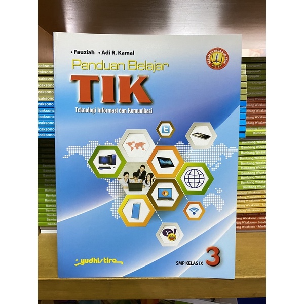 Panduan Belajar TIK Smp Kelas 9 Ktsp 2006 Yudhistira
