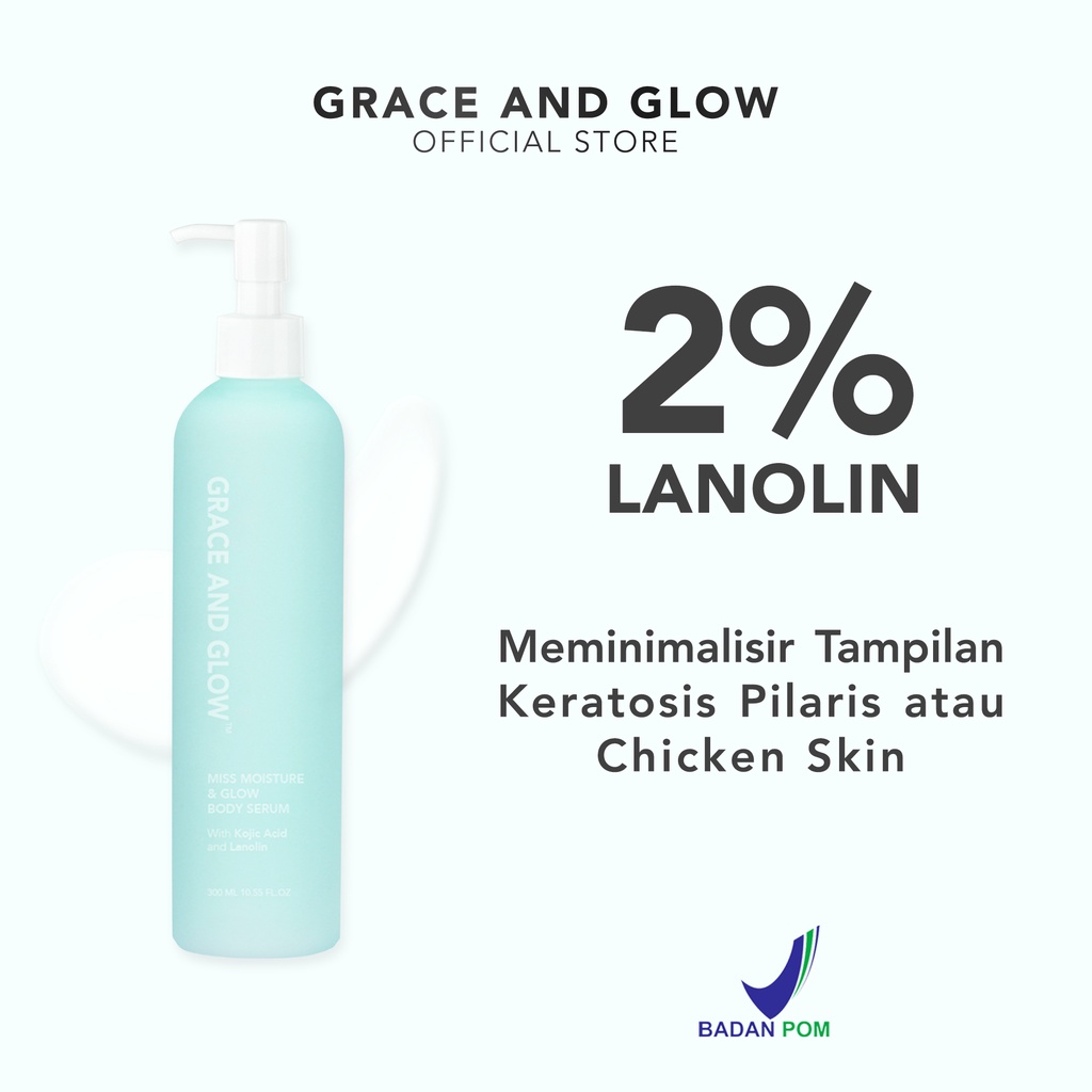 Grace and Glow Miss Moisture &amp; Glow Hand and Body Lotion | Body Serum | 300 ml for Chicken Skin - Serum Lotion Badan untuk Menghaluskan Kulit Bertekstur with Lanolin + Kojic Acid【BPOM】