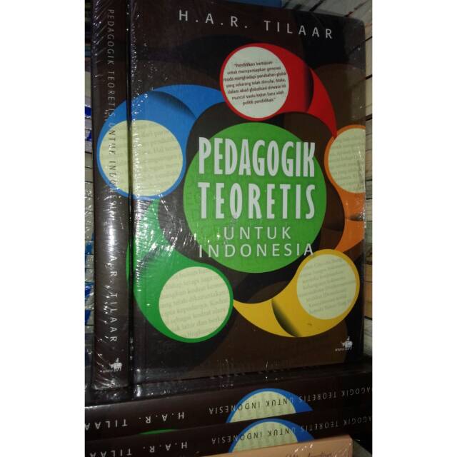 Pedagogik Teoretis untuk Indonesia - H.A.R. Tilaar