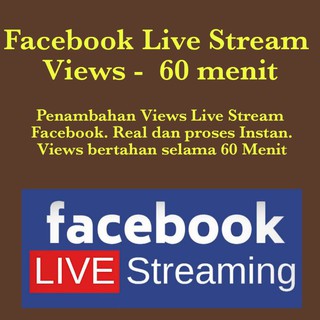 Facebook View Live Streaming 60 Menit
