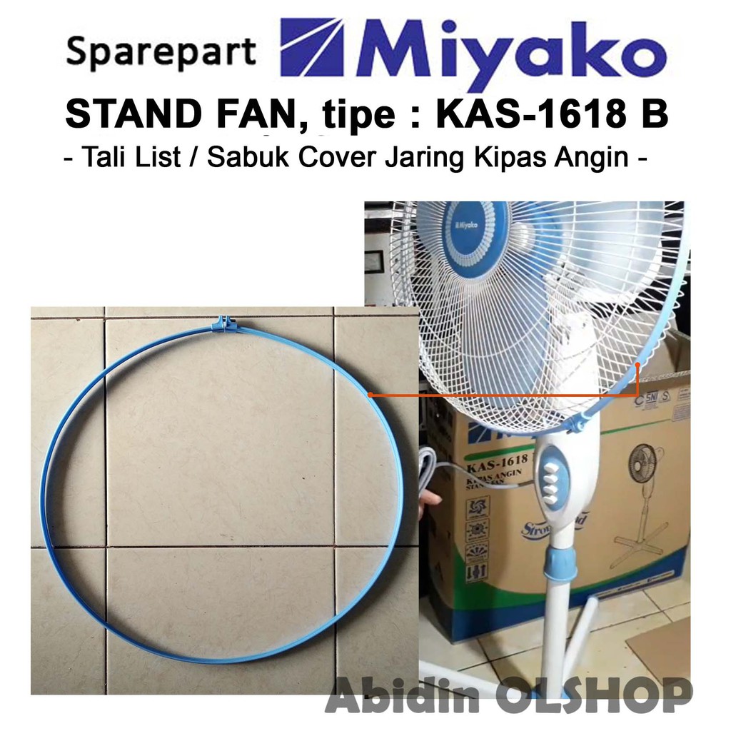 Jual Spare part kipas angin MIYAKO tipe KAS 1618 B Tali List Cover