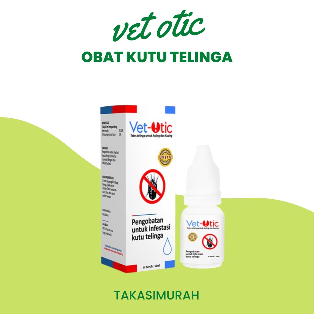 Obat Kutu Telinga Kucing dan Anjing Berkualitas Original Vet Otic Ampuh Termurah