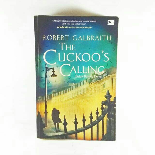 Robeet Galbraith - The Cuckoo's Calling