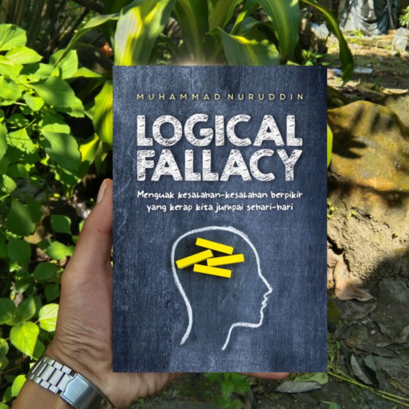 Buku Logical Fallacy Menguak Kesalahan-Kesalahan Berpikir yang Kerap Kita Jumpai Sehari-Hari - Origi