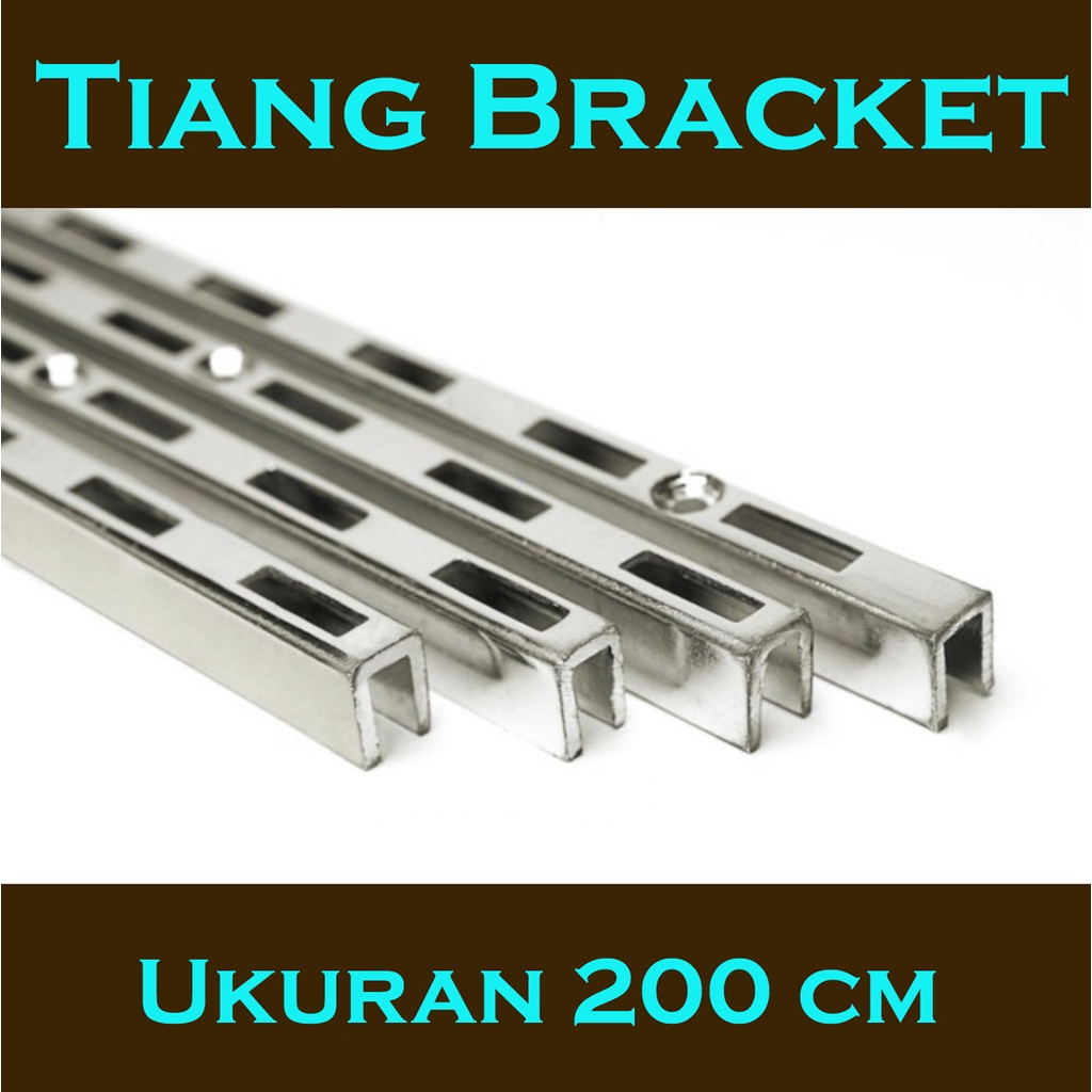 Tiang Bracket 200 cm | Rel Breket 2 m | Tiang Rak Dinding 2 m