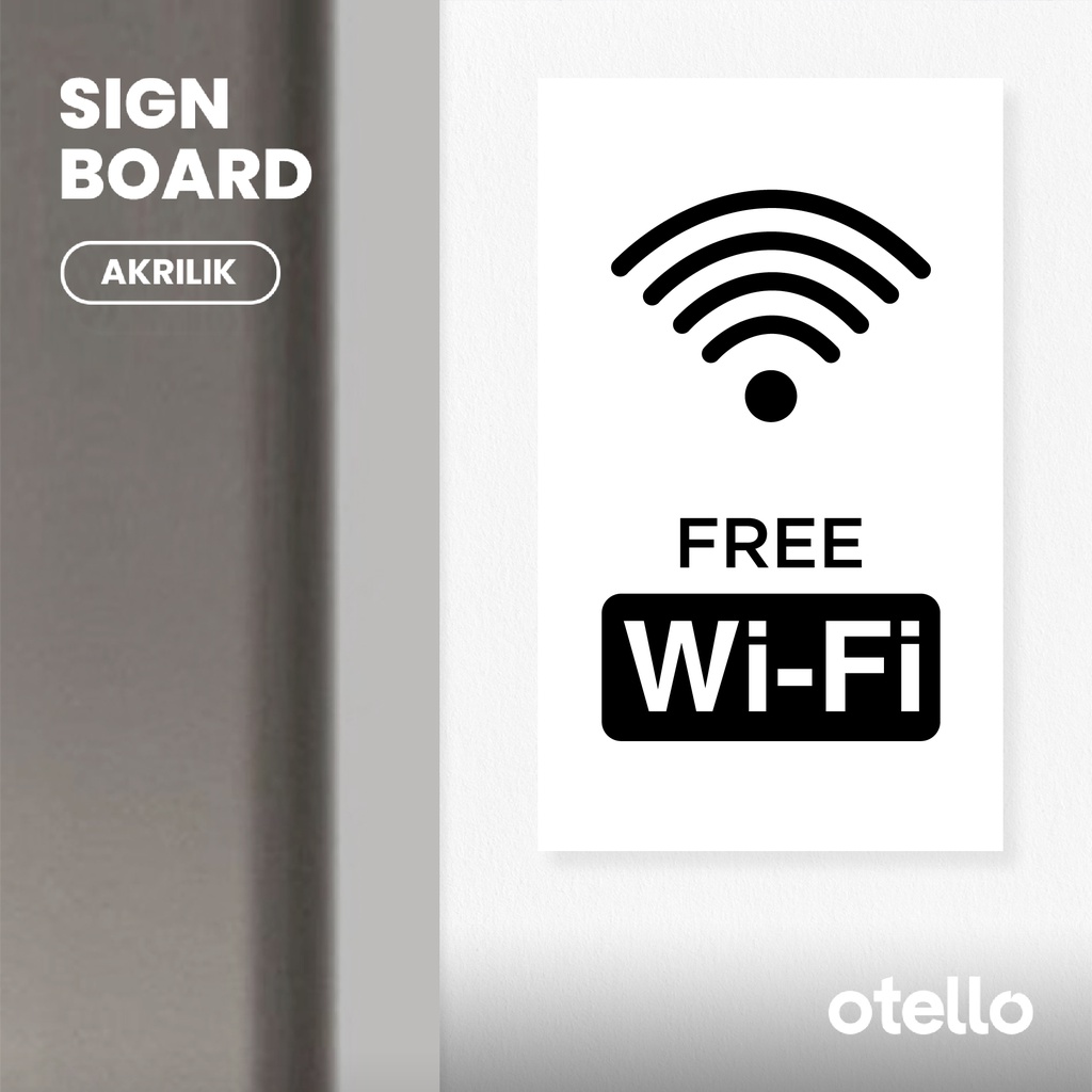 Otello Sign Papan Free Wifi Papan Tanda Wifi Area Label Akrilik Sign Board Print Petunjuk Dinding Acrylic Dekorasi Sticker Tempel