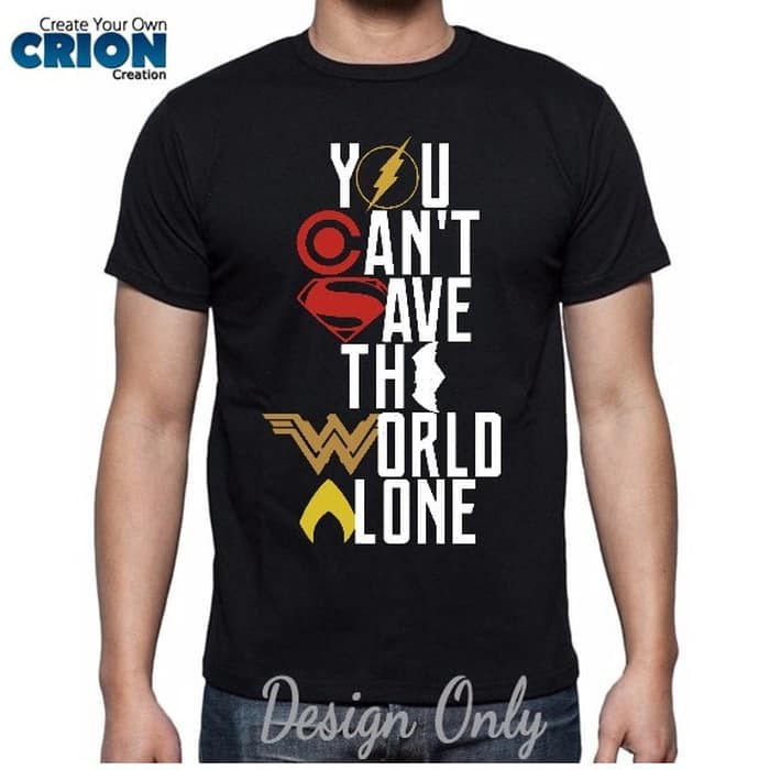 Kaos Justice League - You Can't Save The World Alone - Justice League