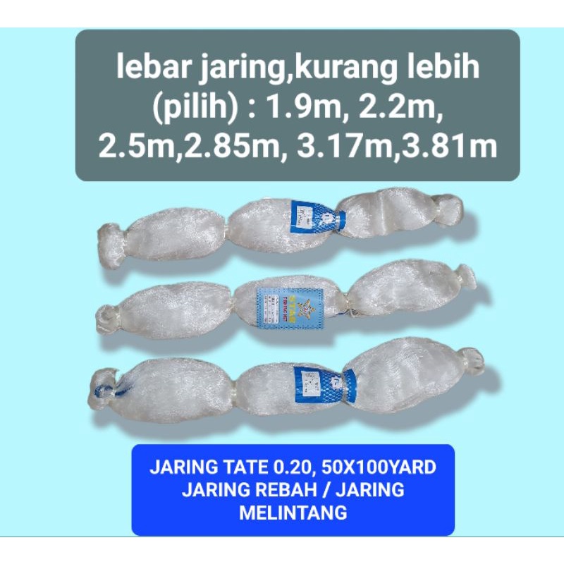 JARING IKAN TATE 0.20, 50x100 YARD/ JARING REBAH / JARING MELINTANG / JARING MALANG