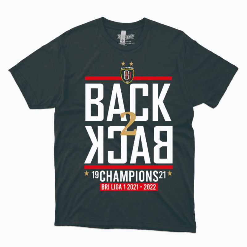 Baju Kaos Bali United Back2Back Champions Design 2 Bahan Combed 30s