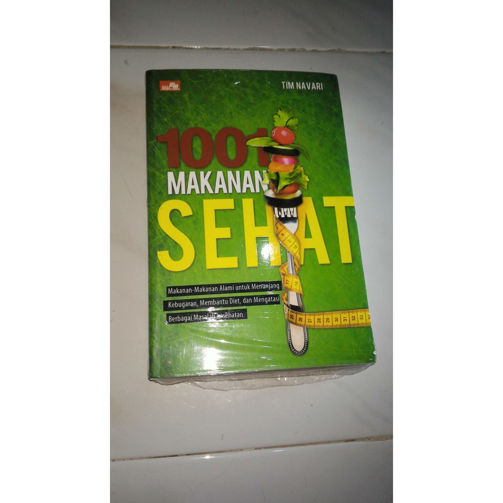 1001 makanan sehat Makanan alami untuk menunjang kebugaran diet