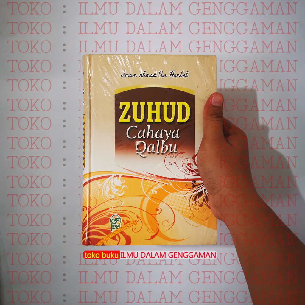 Zuhud Cahaya Qalbu - Imam Ahmad bin Hambal - Darul Falah DF