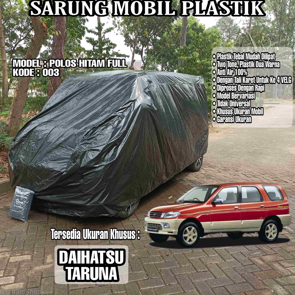 Sarung Mobil Plastik DAIHATSU TARUNA Hitam Polos Full Anti Air Full Black Waterproof