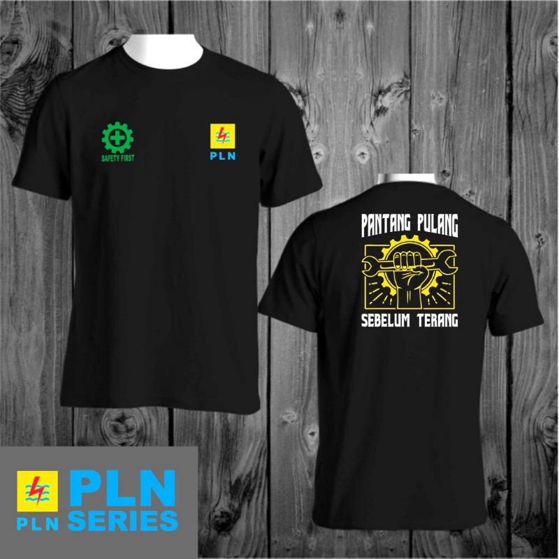 Kaos PLN pantang pulang/Baju PLN series/kaos PLN teknisi listrik