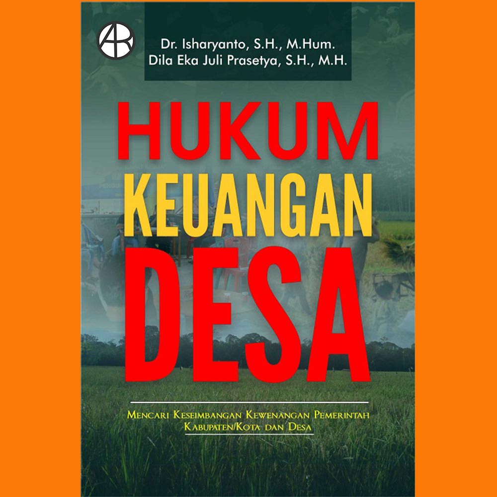 Buku "Hukum Keuangan Desa (Mencari Keseimbangan Kewenangan Pemerintah Kabupaten/Kota dan Desa)
