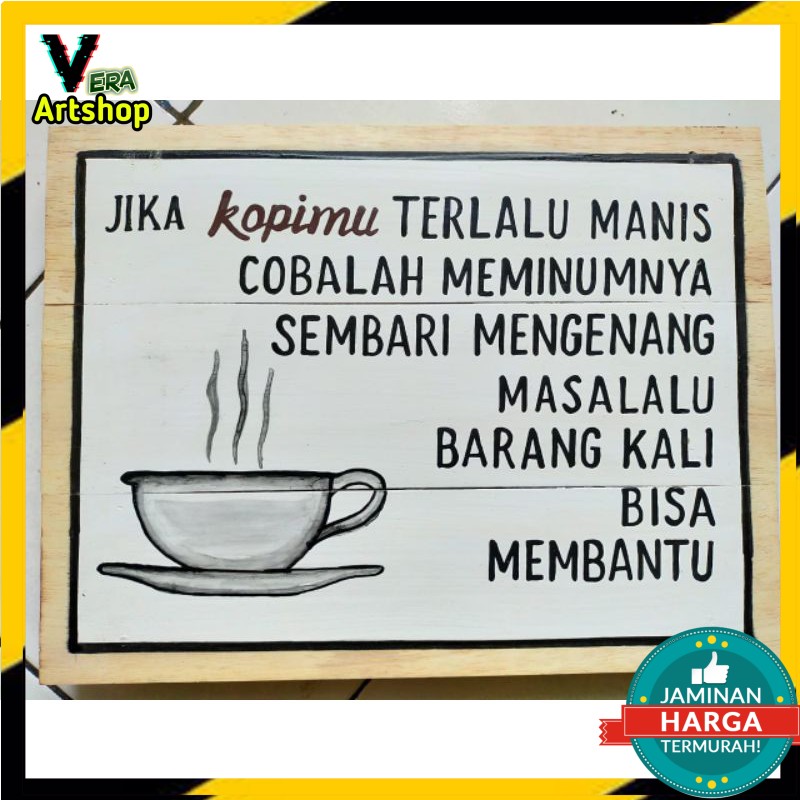 Lukisan Kayu Quotes Kopi