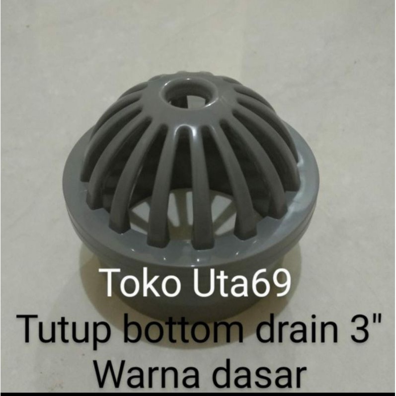 Tutup Bottom Drain 3 inch warna dasae