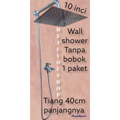 wall shower model instalasi luar shower arm wall shower tanpa bobok