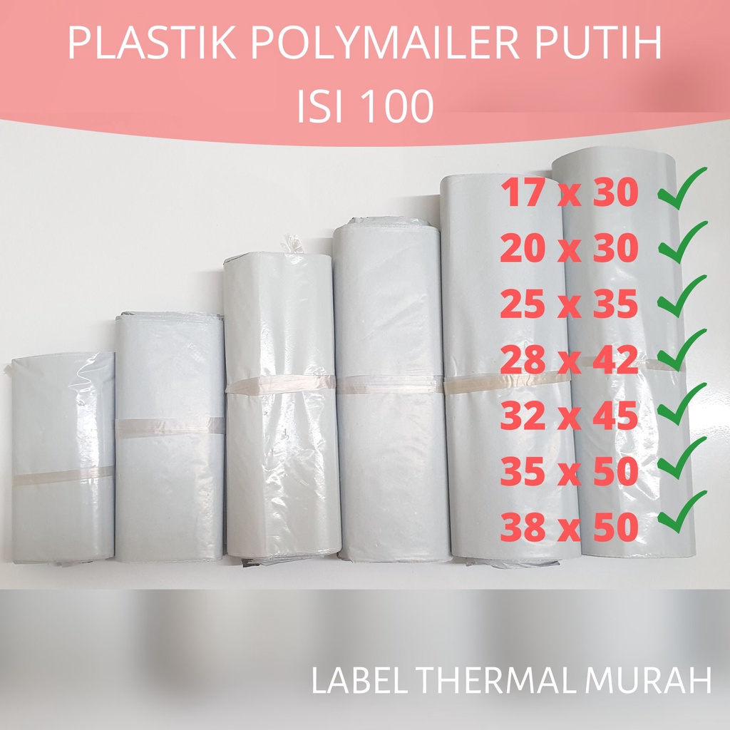 POLYMAILER PUTIH PLASTIK PACKING  17x30 20x30 25x35 28x42 32x45 35x50 38x50