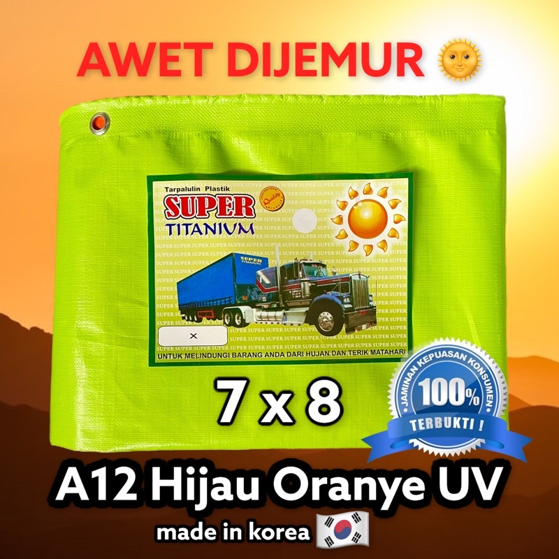 terpal A12 UV korea 7 x 8 warna hijau oranye merk titanium murah kuat dijamin