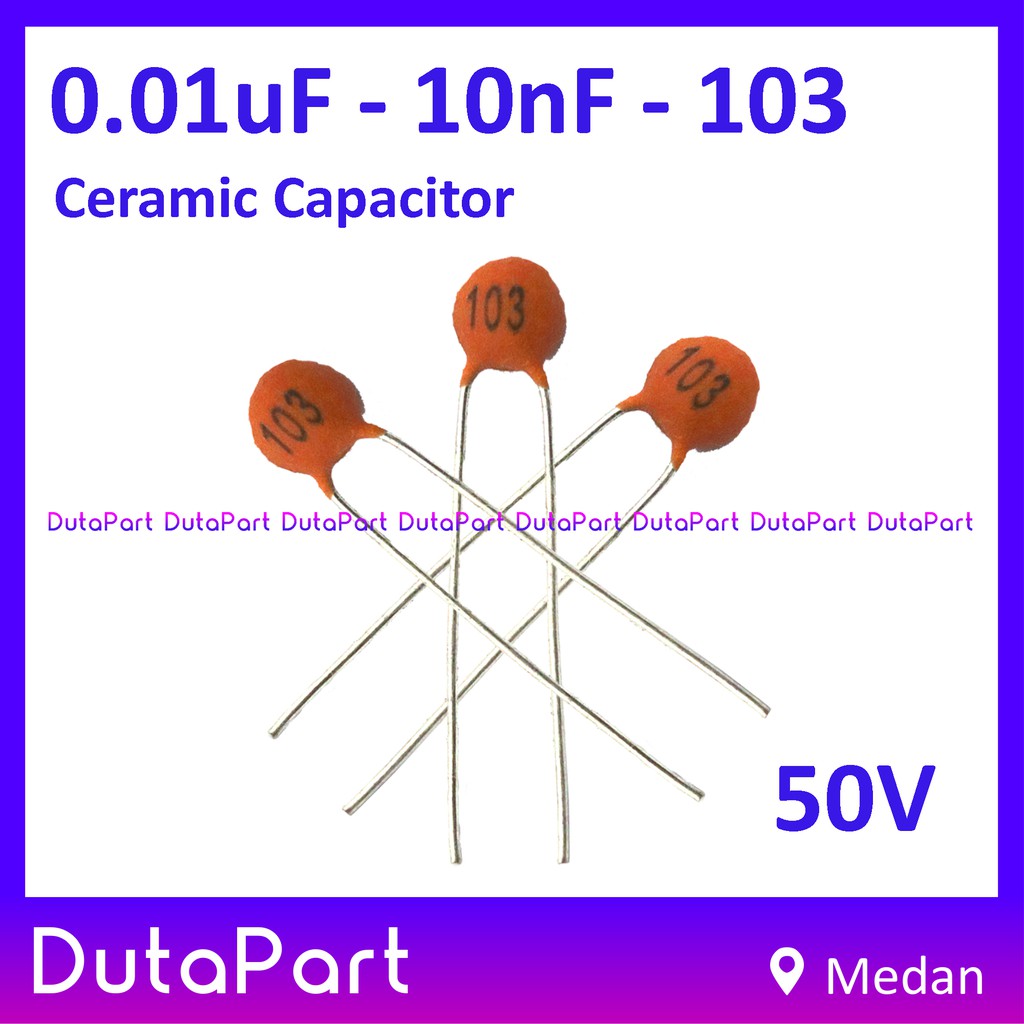 0.01uF 10nF 103 50V Ceramic Capacitor Keramik Kapasitor Capasitor