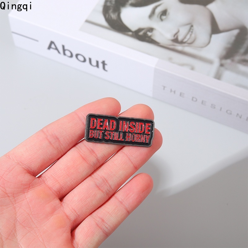 Bros Pin Enamel Bentuk Kotak Motif Tulisan Dead Inside But Still Horny Red Untuk Aksesoris Pakaian