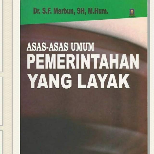 Asas-asas Umum Pemerintahan yang layak
- SF Marbun