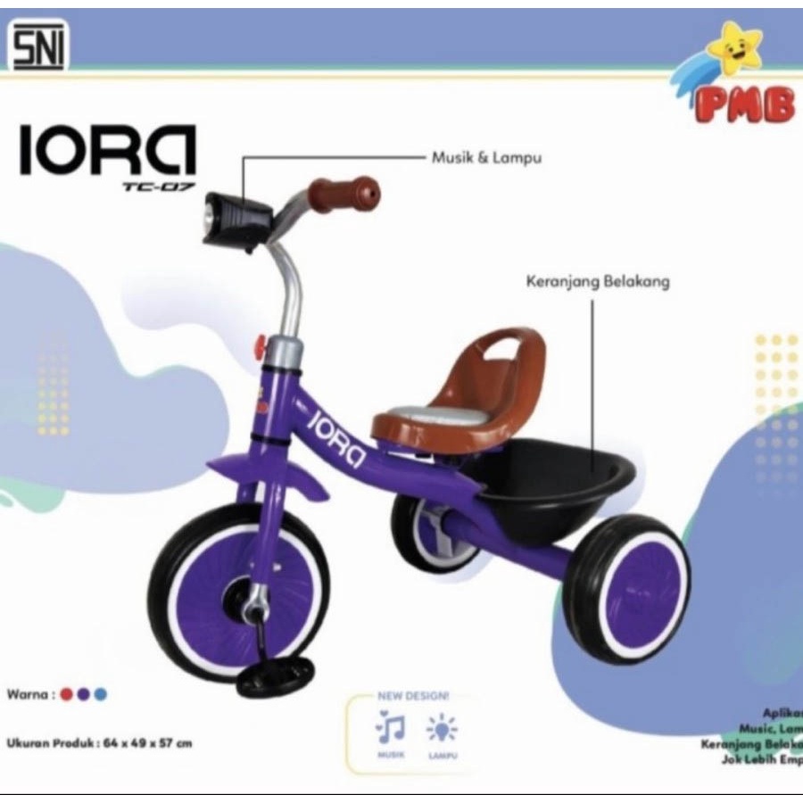 Sepeda Anak Tricycle IORA TC07 PMB TOYS Roda Tiga Garansi Original SNI COD-4